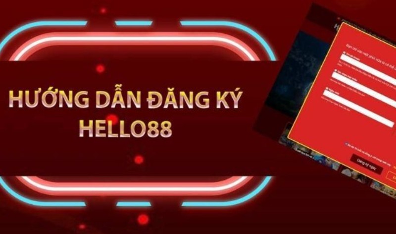 Hướng dẫn chi tiết đăng ký Hello88 trên website