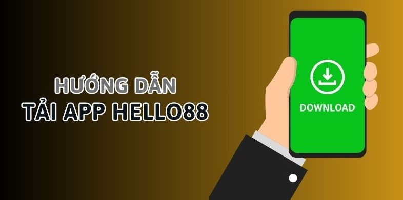 Những lưu ý quan trọng khi tải ứng dụng Hello88 về máy